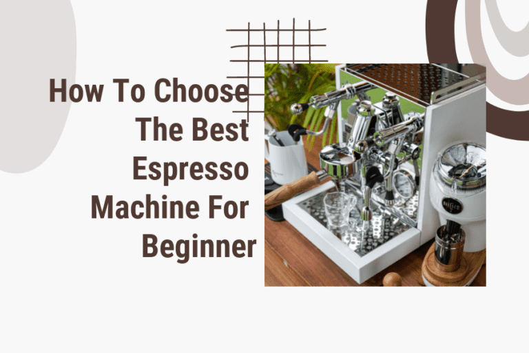 how to choose the best espresso machine for beginner