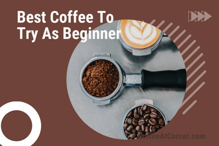 best coffee to try as beginner