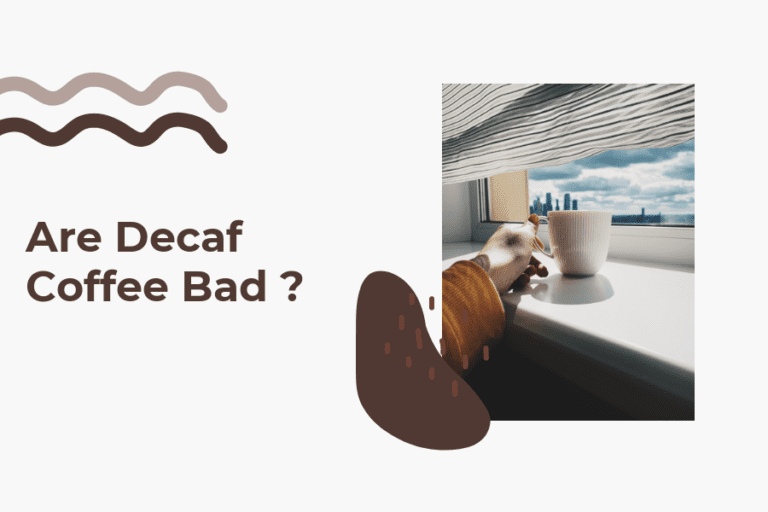 are Decaf Coffee bad?