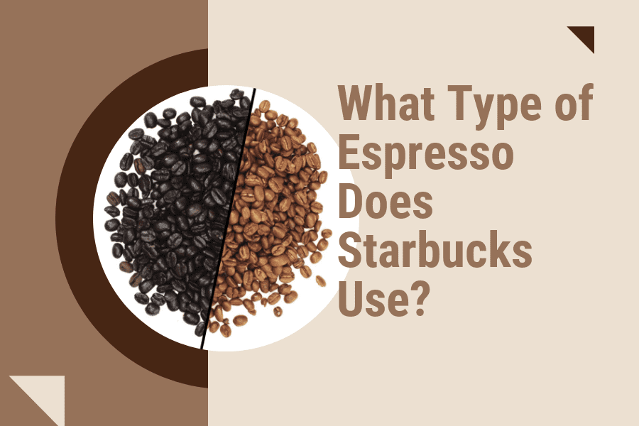 What Type of Espresso Does Starbucks Use? A Comprehensive Look at